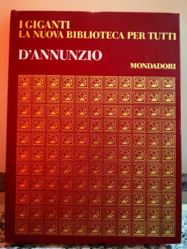 I Giganti - La Nuova Biblioteca per Tutti - D’Annunzio di A.a.v.v, 1970, -F