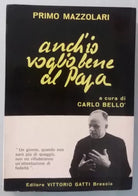 Anch'io voglio bene al Papa - Primo Mazzolari - Edizioni V. Gatti - 1978 - G