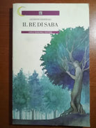 Il re di Saba - Giuseppe Pederiali - Carlo Signorelli . 1993 - M