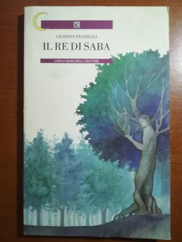 Il re di Saba - Giuseppe Pederiali - Carlo Signorelli . 1993 - M
