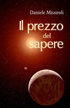 Il prezzo del sapere di Daniele Missiroli, 2017, Youcanprint