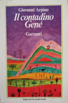 Il contadino Gene di Giovanni Arpino, 1982, Garzanti - ER
