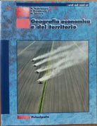 Geografia economica e del territorio - AA.VV. - Principato,2005 - R