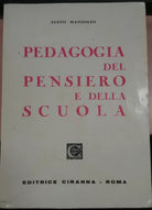 PEDAGOGIA DEL PENSIERO E DELLA SCUOLA - SANTO MANDOLFO - CIRANNA - 1972 - M