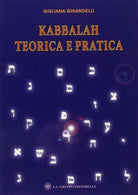 Kabbalah Teorica e Pratica di Giuliana Ghiandelli, 2019, Om Edizioni - ER