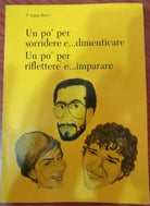 Un po’ per sorridere e...dimenticare un po’ per riflettere e ...imparare,Rosi- S