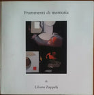 Frammenti di memoria - Liliana Zappalà - L'arte club - A