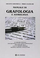 Manuale di grafologia e astrologia, di Giuliana Ghiandelli - Mirko Calzolari- ER