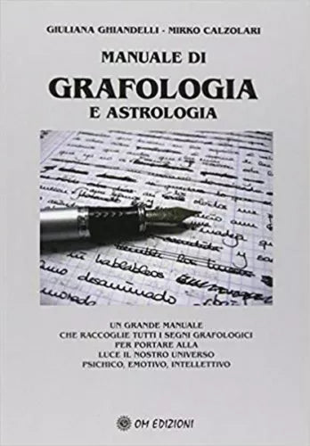 Manuale di grafologia e astrologia, di Giuliana Ghiandelli - Mirko Calzolari- ER