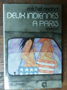 Deux indiennes a Paris - Mohrt - Gallimard,1974 - R