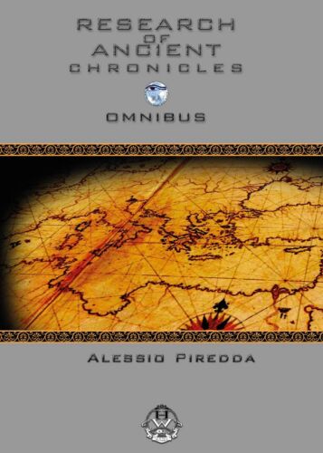 Research of Ancient - Chronicles - Omnibus, Alessio Piredda, 2016, Youcanprint
