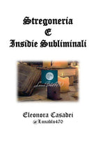 Stregoneria e insidie subliminali, di Eleonora Casadei, 2019, Youcanprint