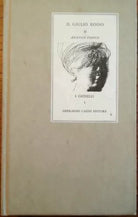 ANATOLE FRANCE - IL GIGLIO ROSSO - ROMANZO - G. Casini 1966 (copertina rigida)