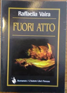 Fuori atto di Raffaella Vaira, 2000, L’Autore Libri Firenze