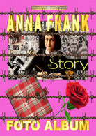 Anne Frank – Photo Album di Sergio Felleti, 2017, Youcanprint - ER