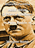 Adolf Hitler. Il primo e l’ultimo - Giovanni Fontana, 2019, Youcanprint