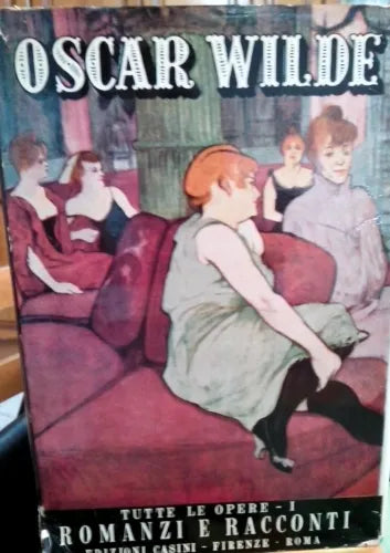 Grandi Maestri 8 - Tutte le opere I - Romanzi e Racconti - Oscar Wilde