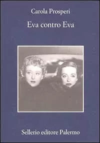 Eva contro Eva - Prosperi Carola - Sellerio