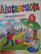 Aiutascuola: i miei esercizi di matematica Ed. Piccoli, 2011 - ER