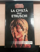 LA CIVILTà DEGLI ETRUSCHI - AA.VV - EDITORIALE ZEUS - 2000 - M