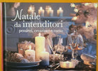 Natale da intenditori: pensieri, creazioni e menu - ER