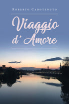 Viaggio d’Amore- di Roberto Carotenuto, 2019, Youcanprint
