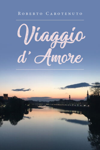 Viaggio d’Amore- di Roberto Carotenuto, 2019, Youcanprint
