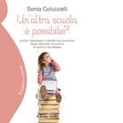 Un altra scuola possibile di Sonia Coluccelli