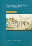 Geografia elettorale del comune di Bronte. - [Giuseppe Maimone Editore]