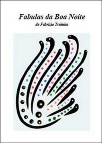 Fabulas da boa noite, di Fabrizio Trainito, 2014, Youcanprint - ER