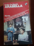 Arabella - Emilio de Marchi - Mursia -1980- M