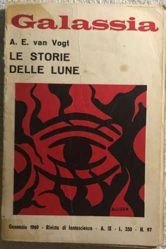 Galassia n. 97 - Le storie delle Lune di A.e. Van Vogt, 1969, Galassia