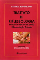 Trattato di riflessologia, di Gerarda Buoninconti, 2019, Om Edizioni - ER