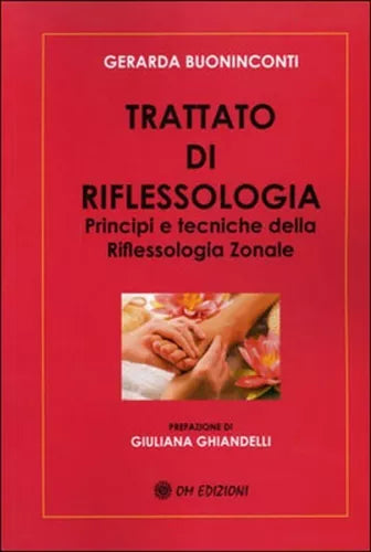Trattato di riflessologia, di Gerarda Buoninconti, 2019, Om Edizioni - ER
