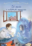 Il Mondo e RealMente Immaginario di Catia Vela, 2020, Indipendently Published