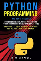 Python Programming 3 BOOKS in 1 the Complete Guide to Learn Everything You Need