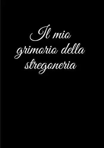 Il mio grimorio della stregoneria: grimoire vergine | grimoire magia verde | gri