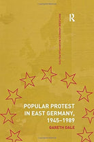 Popular Protest in East Germany