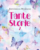 Tante Storie 2 di Antonella Mancuso