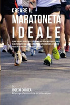 Creare il Maratoneta Ideale