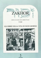 Zakhor Gli ebrei nella vita di ogni giorno vol 4