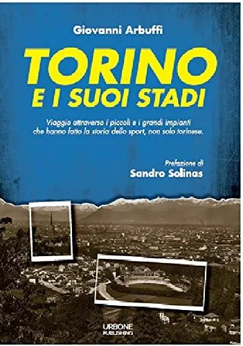 Torino e i suoi stadi