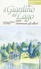 Il giardino del lago di Margherita D Onofrio