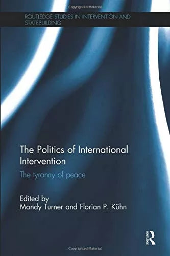 The Politics of International Intervention