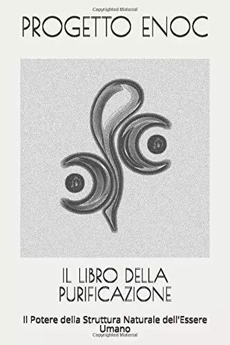 IL LIBRO DELLA PURIFICAZIONE: Il Potere della Struttura Naturale dell’Essere Uma
