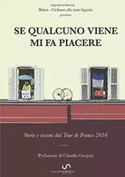 Se qualcuno viene mi fa piacere