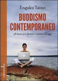 Buddismo contemporaneo di Engaku Taino, Iacobelli Editore
