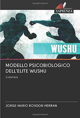 MODELLO PSICOBIOLOGICO DELL ELITE WUSHU