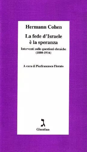 La fede d Israele la speranza di Hermann Cohen