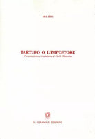 Tartufo o l’impostore di Moliere, 2006, Il Girasole edizioni